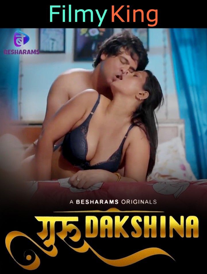 Guru Dakshina (2023) S01E09 Hindi Web Series [Besharams Originals]